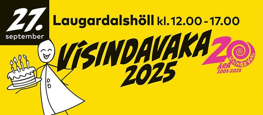 Vísindavaka 2025. Laugardalshöll kl 12.00-17.00