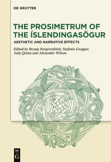 Book cover shows a round, green knot-pattern of lines, dragon heads and claws. The main title reads: The Prosimetrium of the Íslendingasögur.