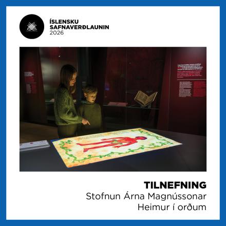 Heimur í orðum - tilnefning til Íslensku safnaverðlaunanna 2026